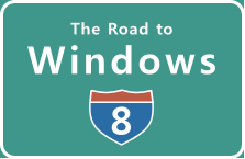 Road To Windows 8